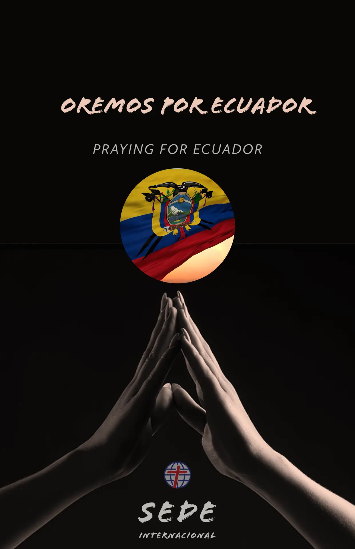 OREMOS POR ECUADOR / PRAY FOR ECUADOR